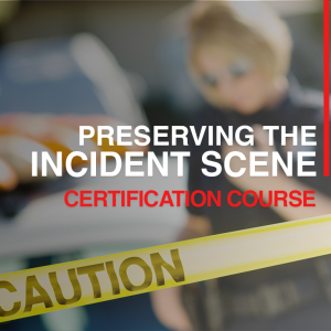 Preserving the Incident Scene