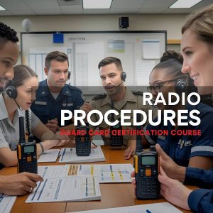 Radio-Procedures-Guard-Card-Certification-Course